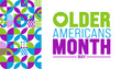 May is Older Americans Month background template. Holiday concept. use to background, banner, placard, card, and poster design template with text inscription and standard color. vector illustration.