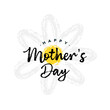 Happy Mother's Day handwritten lettering on hand drawn flower. Mother's Day typography text
