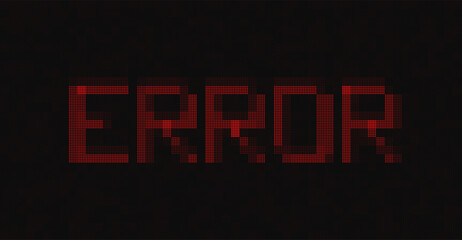 Fototapete - Digital Pixel ERROR Word Made from Random Pixels. Computer Database Code Error. Concept of Protected Digital Data Leak. Hacker Attack Database Malware. Cyber Security Vector Background.