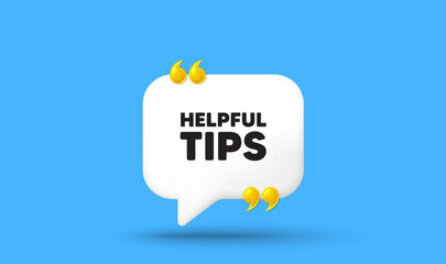 Poster - helpful tips tag. chat speech bubble 3d icon with quotation marks. education faq sign. help assistan