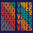© Mihir - Good vibes quote. Tie dye psychedelic surreal font.Vector tiedye illustration logo.Good vibes slogan text.60s,70s,hippie.high,groovy,tie dye psychedelic,trippy print for t-shirt,poster,sticker concept