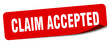claim accepted sticker. claim accepted label