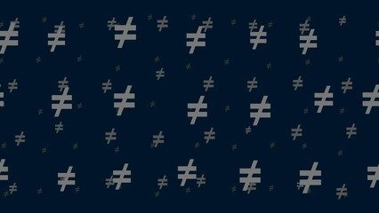 Poster - Not equal symbols float horizontally from left to right. Parallax fly effect. Floating symbols are located randomly. Seamless looped 4k animation on dark blue background