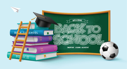 Fototapete - Back to school vector design. Welcome back to school greeting in green chalkboard with education books, ladder and soccer ball elements for learning concept. Vector illustration school greeting design