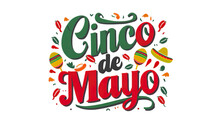 Cinco De Mayo With Colourful Text Isolated On Transparent Background, Generative Ai.