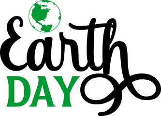 Earth day typography clip art design on plain white transparent isolated background for card, shirt, hoodie, sweatshirt, apparel, tag, mug, icon, poster or badge