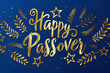 Happy Passover greeting card or banner with floral decoration and stars. Golden lettering isolated on blue background. Jewish holiday background. Modern brush calligraphy
