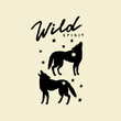 Coyotes and wild spirit quote. Design print element for poster, t shirt