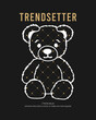 Bear doll line art t-shirt design and pattern with dots and dotted line, slogan - trendsetter. Typography graphics for tee shirt with bear. Vector illustration.