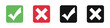 Checkmark and X mark icon, buttons for apps and websites. Green check mark, red cross mark icon set. Checkmark design