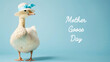 goose in a hat and blue ribbon on a pastel blue solid color background with text Mother Goose Day