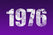 flat white grunge number of 1976 on purple background.
