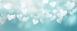 Light cyan background with white hearts, Valentine's Day banner with space for copy, cyan gradient, softly focused edges, blurred