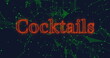 Image of neon orange cocktail text banner over green plexus network against black background