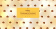 Image of happy thanksgiving text over autumn leaves