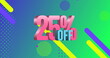Image of 25 percent off text and shapes on blue background