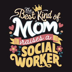 Canvas Print - Mother's Day 2024, the best kind of mom raises a social worker