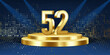52nd Year anniversary celebration background. Golden 3D numbers on a golden round podium, with lights in background.