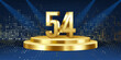 54th Year anniversary celebration background. Golden 3D numbers on a golden round podium, with lights in background.