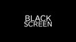 Text Black screen on black background