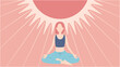 Vector illustration of a woman working on mindfulness meditation with the sun in the background. A person doing yoga.