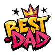 Bold stylized letters spell out BEST DAD with a golden crown perched on top of the text