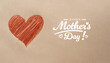 Hand-drawn heart with red crayon on textured brown paper, symbolizing love and care with ‘Happy Mother’s Day’ text.