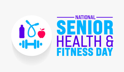 Wall Mural - National Senior Health and Fitness Day background template. Holiday concept. use to background, banner, placard, card, and poster design template with text inscription and standard color. vector