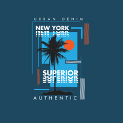 Poster - New York Superior urban denim palm tree typography t shirt design