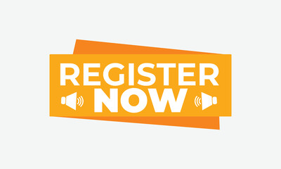 Register Now banner, speech bubble label register now. Modern Vector Illustration
