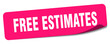free estimates sticker. free estimates label
