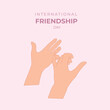 International Friendship Day. Best friend and hands as a symbol of friendship, vector illustration