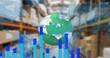 Image of financial data processing over globe and warehouse