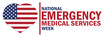 National Emergency medical Services Week. Suitable for greeting card, poster and banner. Vector illustration.