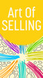 Art Of Selling Yellow Colorful Lines Grey Dots Element Vertical Text 