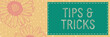Tips And Tricks Flower Turquoise Box Text Horizontal 