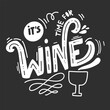 Wine vintage hand lettering quotes for your design