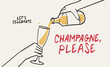 © Katsyarina - Hands pour white sparkling wine, champagne into wine glass. Vector illustration for greeting cards, postcards, placard, invitations, menu design. Line drawing of people celebrating.