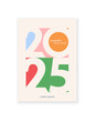 Cover design of 2025 happy new year. Strong typography. Colorful and easy to remember. Happy new year 2025 design poster.