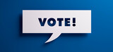 Fototapeta  - Speech bubble with the word vote in front of a blue colored wall - 3D illustration	
