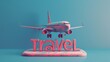 Travel banner - concept with phrase and holiday symbols. Summer background for vacation advertising.
