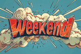 Fototapeta Panele - Comic book explosion with weekend text on blue sky background