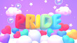3d rendered rainbow pride text and hearts on the clouds with flying stars and bubbles in the purple sky.