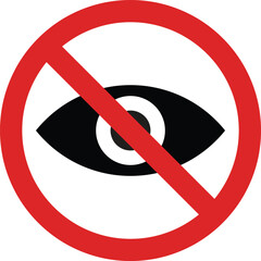 Wall Mural - No looking sign . No eye sign . No watching icon . Vector illustration