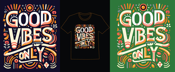 Positive Vibes Vector T-Shirt Design good vibes only