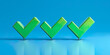 Three green check mark on blue background