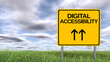 Signpost with Digital Accessibility wording ahead. Yellow variant, 3D rendering.