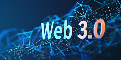 WEB 3.0 typography on futuristic technology background,