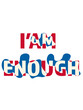 © mariamcho - I am Enough