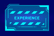 Blue color of futuristic hud banner that have word experience on user interface screen on black background